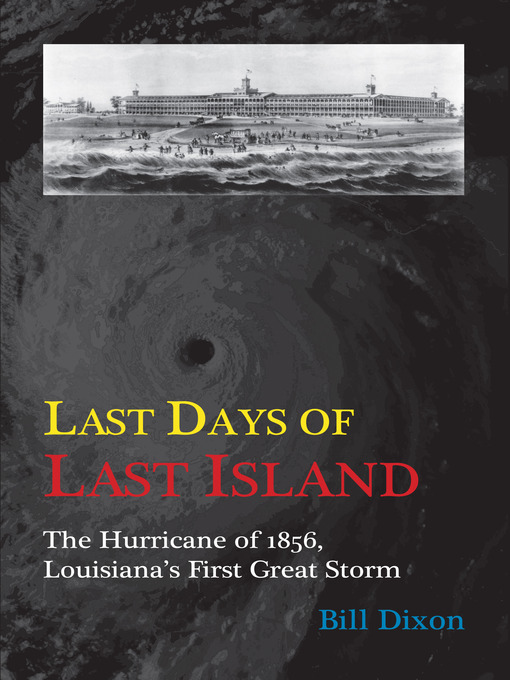 Title details for Last Days of Last Island by Bill Dixon - Available